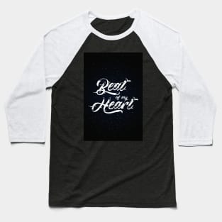 Beat Of My Heart | Typography & Lettering Baseball T-Shirt